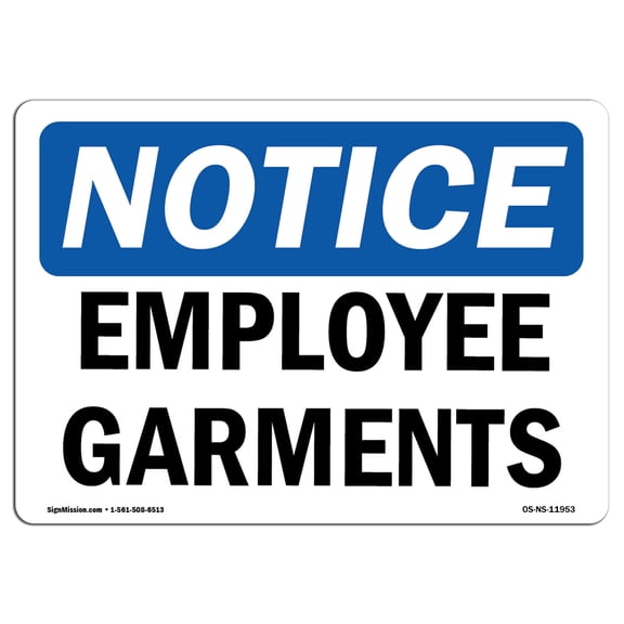 SignMission OS-NS-RD-710-L-11953 OSHA Notice Sign - Employee Garments