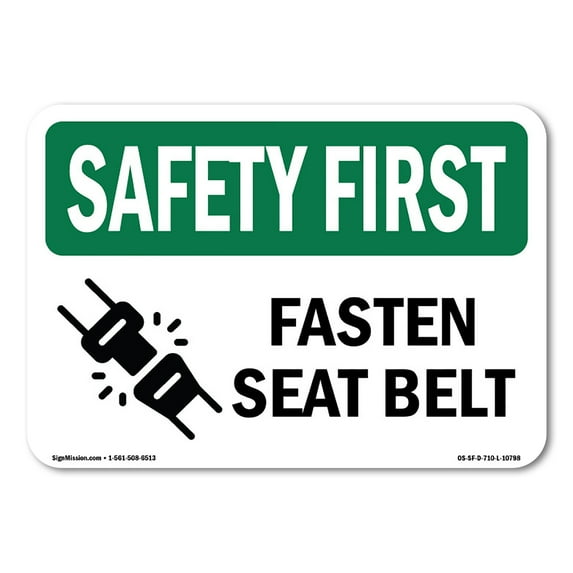 SignMission OS-SF-A-1218-L-10798 12 x 18 in. OSHA Safety First Sign - Fasten Seat Belt