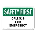 thumbnail image 1 of SignMission OS-SF-A-1824-L-10561 18 x 24 in. OSHA Safety First Sign - Call 911 for Emergency, 1 of 6
