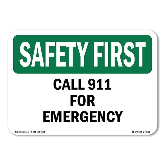 SignMission OS-SF-A-1824-L-10561 18 x 24 in. OSHA Safety First Sign - Call 911 for Emergency