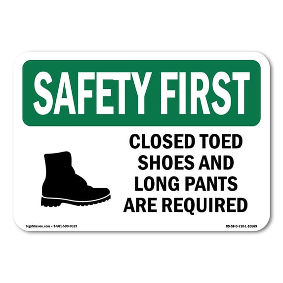 SignMission OS-SF-A-1824-L-10569 18 x 24 in. OSHA Safety First Sign - Closed Toed Shoes & Long Pants with Symbol