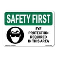 thumbnail image 1 of SignMission OS-SF-A-1824-L-10600 18 x 24 in. OSHA Safety First Sign - Eye Protection Required in This Area with Symbol, 1 of 6