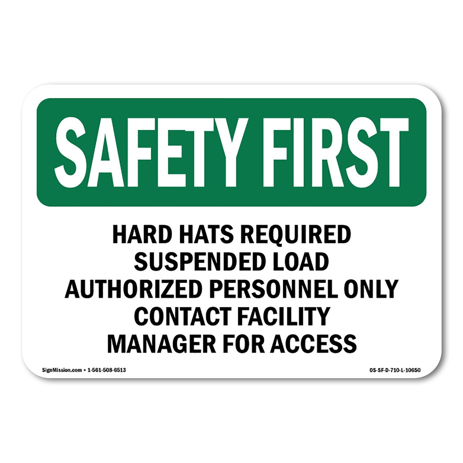 SignMission OS-SF-A-1824-L-10650 18 x 24 in. OSHA Safety First Sign ...