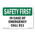 thumbnail image 1 of SignMission OS-SF-A-1824-L-10662 18 x 24 in. OSHA Safety First Sign - In Case of Emergency Call 911, 1 of 6