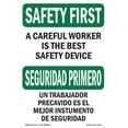 thumbnail image 1 of SignMission OS-SF-A-1824-L-10749 18 x 24 in. OSHA Safety First Sign - Careful Worker Best Safety Bilingual, 1 of 6