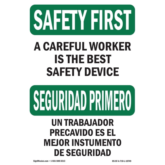 SignMission OS-SF-A-1824-L-10749 18 x 24 in. OSHA Safety First Sign - Careful Worker Best Safety Bilingual