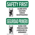 thumbnail image 1 of SignMission OS-SF-A-1824-L-10758 18 x 24 in. OSHA Safety First Sign - Climb with Caution Scaffold Bilingual, 1 of 6