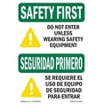 thumbnail image 1 of SignMission OS-SF-A-1824-L-10761 18 x 24 in. OSHA Safety First Sign - Do Not Enter Unless Wearing Bilingual, 1 of 6