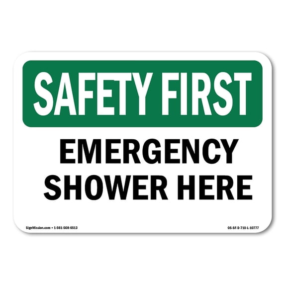 SignMission OS-SF-A-1824-L-10777 18 x 24 in. OSHA Safety First Sign - Emergency Shower Here