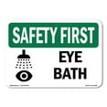 thumbnail image 1 of SignMission OS-SF-A-1824-L-10782 18 x 24 in. OSHA Safety First Sign - Eye Bath, 1 of 6