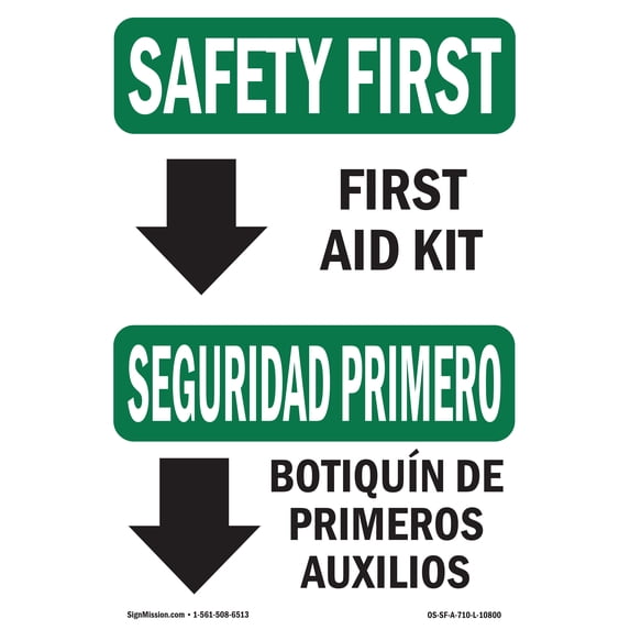 SignMission OS-SF-A-1824-L-10800 18 x 24 in. OSHA Safety First Sign - First Aid Kit Bilingual
