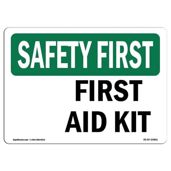 SignMission OS-SF-A-1824-L-10801 18 x 24 in. OSHA Safety First Sign - First Aid Kit