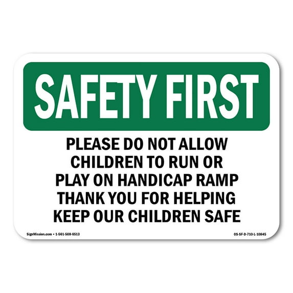 SignMission OS-SF-A-1824-L-10845 18 x 24 in. OSHA Safety First Sign - Please Do Not Allow Children