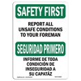 thumbnail image 1 of SignMission OS-SF-A-1824-L-10860 18 x 24 in. OSHA Safety First Sign - Report All Unsafe Conditions Foreman, 1 of 6