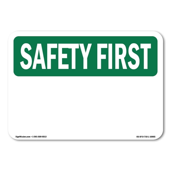 SignMission OS-SF-A-1824-L-10865 18 x 24 in. OSHA Safety First Sign - Blank Write-On