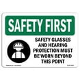 thumbnail image 1 of SignMission OS-SF-A-1824-L-10906 18 x 24 in. OSHA Safety First Sign - Safety Glasses & Hearing Protection with Symbol, 1 of 6