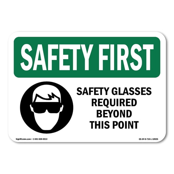 OSHA SAFETY FIRST Sign - Safety Glasses Required Beyond With Symbol | Aluminum Sign | Protect Your Business, Work Site, Warehouse | Made in the USA