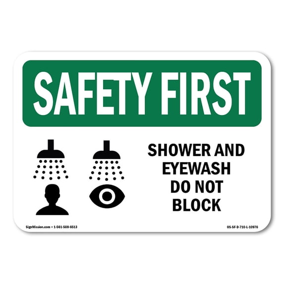 SignMission OS-SF-A-1824-L-10976 18 x 24 in. OSHA Safety First Sign - Shower & Eyewash Do Not Block with Symbol