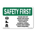 thumbnail image 1 of SignMission OS-SF-A-1824-L-10980 18 x 24 in. OSHA Safety First Sign - Steam & Hot Water Can Cause with Symbol, 1 of 6