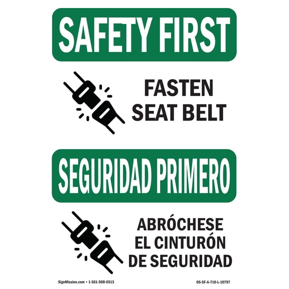 SignMission OS-SF-D-1014-L-10797 OSHA Safety First Sign - Fasten Seat Belt Bilingual