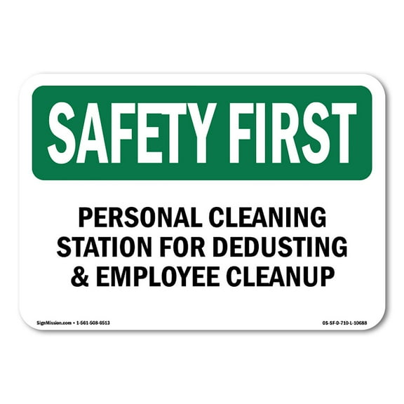 SignMission OS-SF-D-35-L-10688 OSHA Safety First Sign - Personal Cleaning Station for Dedusting