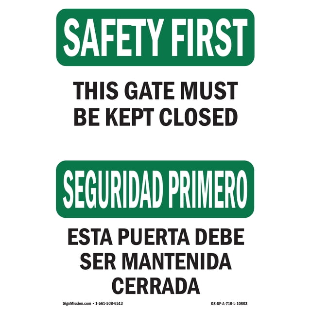 SignMission OS-SF-D-35-L-10803 OSHA Safety First Sign - Gate Must Be ...
