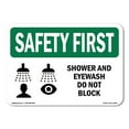 thumbnail image 1 of SignMission OS-SF-D-35-L-10976 OSHA Safety First Sign - Shower & Eyewash Do Not Block with Symbol, 1 of 5