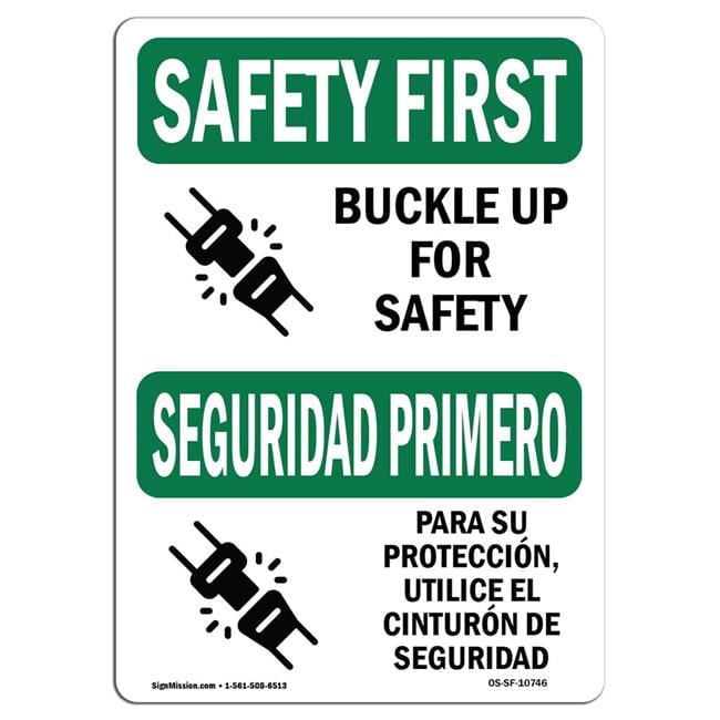 SignMission OS-SF-D-57-L-10746 OSHA Safety First Sign - Buckle Up for ...