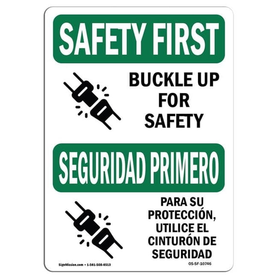 SignMission OS-SF-D-57-L-10746 OSHA Safety First Sign - Buckle Up for ...