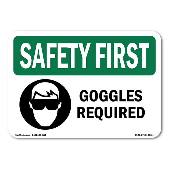 SignMission OS-SF-P-1014-L-10631 OSHA Safety First Sign - Goggles Required with Symbol