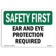 thumbnail image 1 of SignMission OS-SF-P-710-L-10580 Safety First Ear & Eye Protection Required OSHA Plastic Sign, 1 of 5