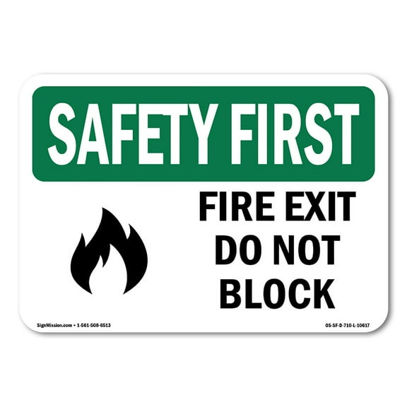 SignMission OS-SF-P-710-L-10617 OSHA Safety First Sign - Fire Exit Do Not Block with Symbol
