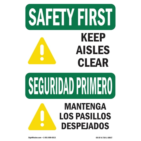 SignMission OS-SF-P-710-L-10817 OSHA Safety First Sign - Keep Aisles Clear Bilingual