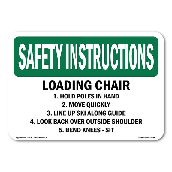 SignMission OS-SI-A-1824-L-11440 18 x 24 in. OSHA Safety Instructions Sign - Loading Chair 1. Hold Poles in Hand 2. Move Quickly