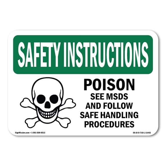 SignMission OS-SI-A-1824-L-11442 18 x 24 in. OSHA Safety Instructions Sign - Poison See MSDS & Follow Safe with Symbol