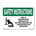 thumbnail image 1 of SignMission OS-SI-A-1824-L-11443 18 x 24 in. OSHA Safety Instructions Sign - Pool is Equipped with Handicap with Symbol, 1 of 6