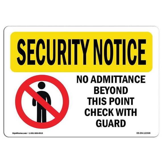 SignMission OS-SN-A-1824-L-11558 18 x 24 in. OSHA Security Notice Sign - No Admittance Beyond This Point