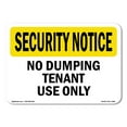 thumbnail image 1 of SignMission OS-SN-A-1824-L-11601 18 x 24 in. OSHA Security Notice Sign - No Dumping Tenant Use Only, 1 of 6