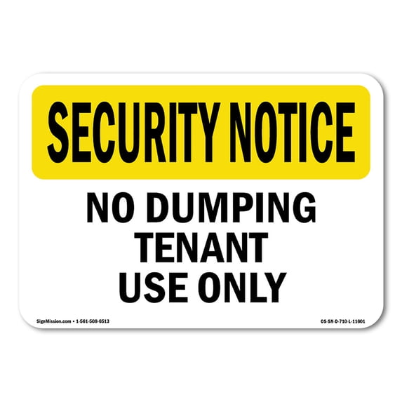 SignMission OS-SN-A-1824-L-11601 18 x 24 in. OSHA Security Notice Sign - No Dumping Tenant Use Only