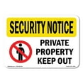 thumbnail image 1 of SignMission OS-SN-A-1824-L-11629 18 x 24 in. OSHA Security Notice Sign - Private Property Keep Out, 1 of 6