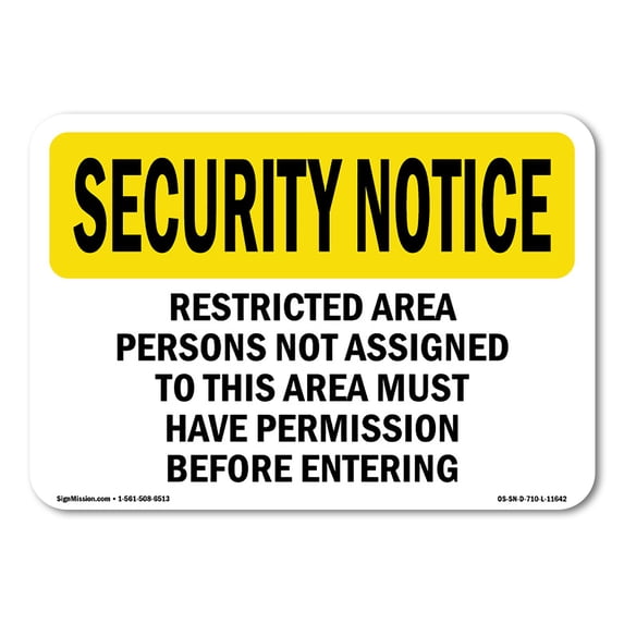 SignMission OS-SN-A-1824-L-11642 18 x 24 in. OSHA Security Notice Sign - Restricted Area Persons