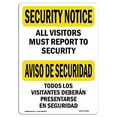thumbnail image 1 of SignMission OS-SN-A-1824-L-11669 18 x 24 in. OSHA Security Notice Sign - Visitors Must Report Bilingual, 1 of 6