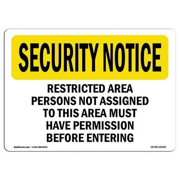 SignMission OS-SN-D-35-L-11642 OSHA Security Notice Sign - Restricted Area Persons