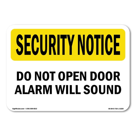 SignMission OS-SN-D-57-L-11520 OSHA Security Notice Sign - Do Not Open Door Alarm Will Sound