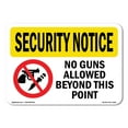 thumbnail image 1 of SignMission OS-SN-D-57-L-11611 OSHA Security Notice Sign - No Guns Allowed Beyond This Point, 1 of 5
