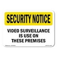 thumbnail image 1 of SignMission OS-SN-D-710-L-11659 OSHA Security Notice Sign - Video Surveillance On Premises, 1 of 5