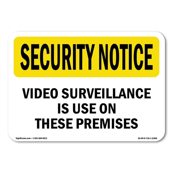 SignMission OS-SN-D-710-L-11659 OSHA Security Notice Sign - Video Surveillance On Premises