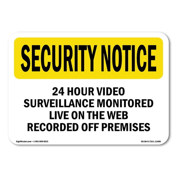 SignMission OS-SN-P-710-L-11499 OSHA Security Notice Sign - 24 Hour Video Surveillance