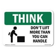 thumbnail image 1 of SignMission OS-TS-A-1824-L-11827 18 x 24 in. OSHA Think Sign - Dont Lift More Than You Can Handle, 1 of 6