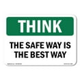 thumbnail image 1 of SignMission OS-TS-A-1824-L-11883 18 x 24 in. OSHA Think Sign - The Safe Way is the Best Way, 1 of 6